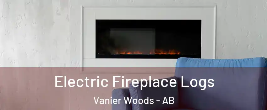 Electric Fireplace Logs Vanier Woods - AB