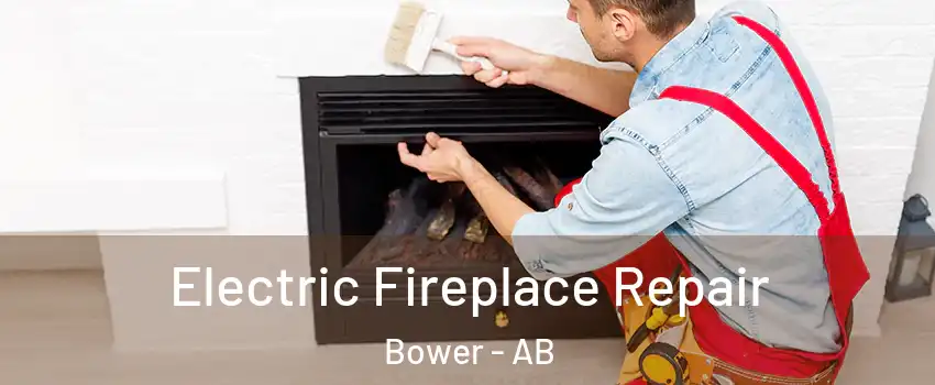 Electric Fireplace Repair Bower - AB
