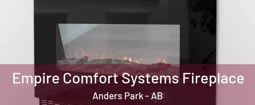 Empire Comfort Systems Fireplace Anders Park - AB
