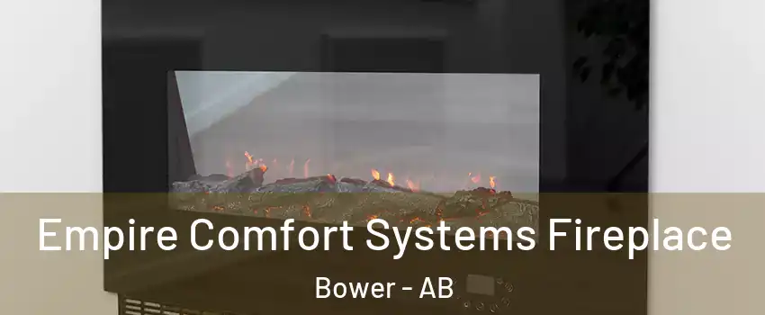 Empire Comfort Systems Fireplace Bower - AB