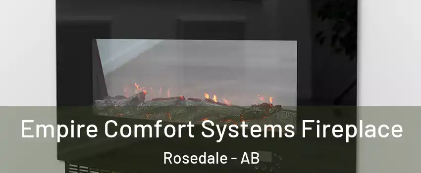 Empire Comfort Systems Fireplace Rosedale - AB
