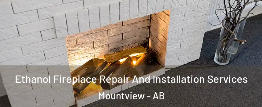 Ethanol Fireplace Repair And Installation Services Mountview - AB