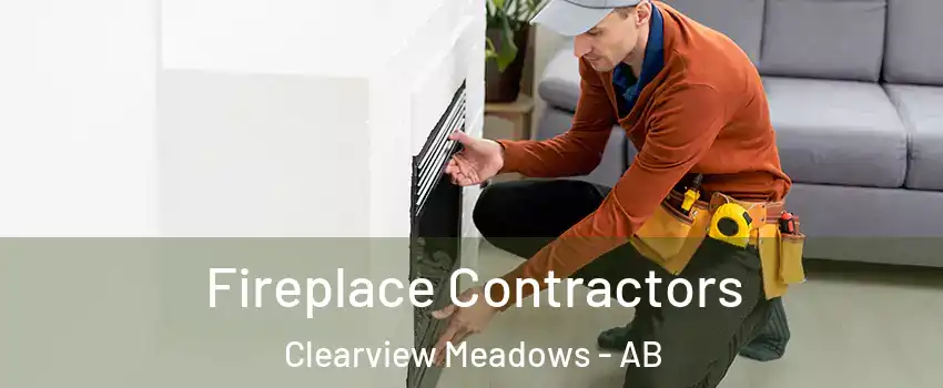 Fireplace Contractors Clearview Meadows - AB