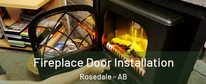  Fireplace Door Installation Rosedale - AB