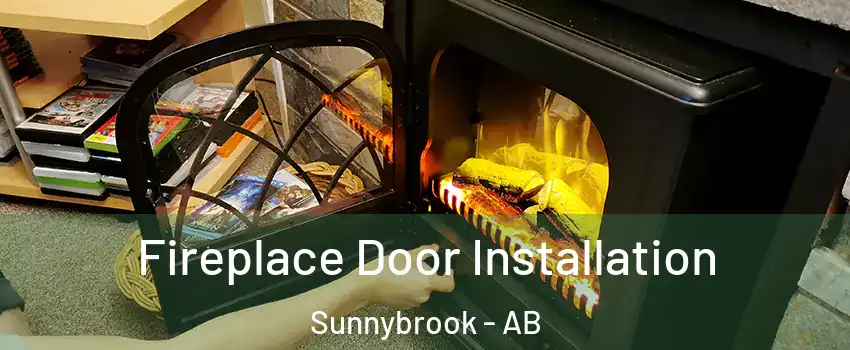  Fireplace Door Installation Sunnybrook - AB