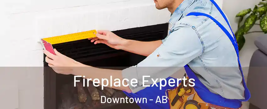 Fireplace Experts Downtown - AB
