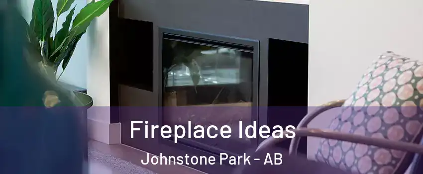 Fireplace Ideas Johnstone Park - AB