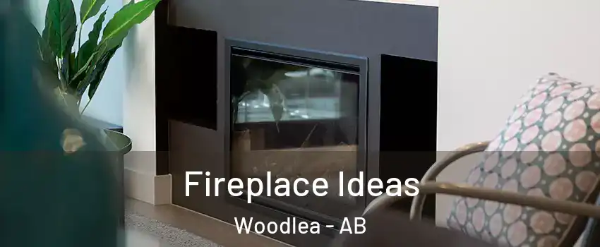 Fireplace Ideas Woodlea - AB
