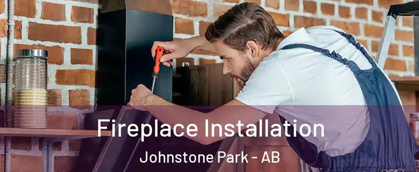 Fireplace Installation Johnstone Park - AB