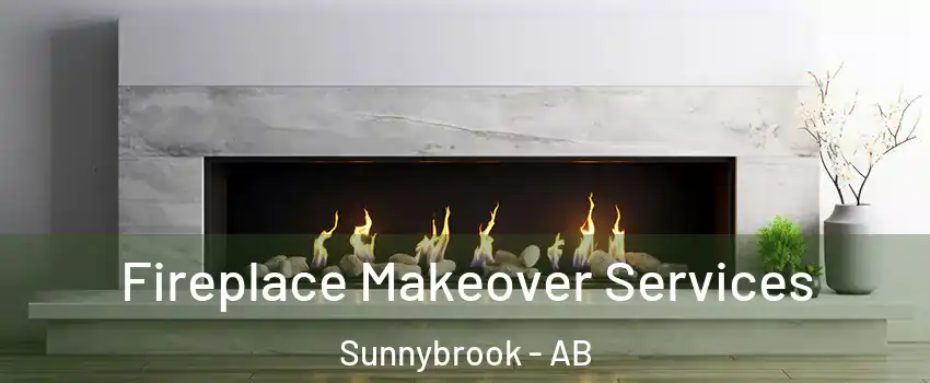 Fireplace Makeover Services Sunnybrook - AB