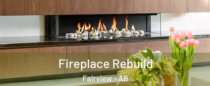  Fireplace Rebuild Fairview - AB