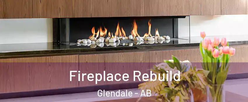 Fireplace Rebuild Glendale - AB