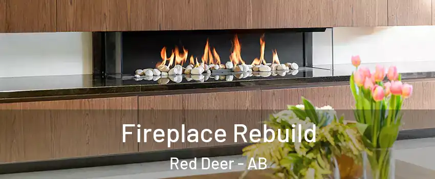  Fireplace Rebuild Red Deer - AB