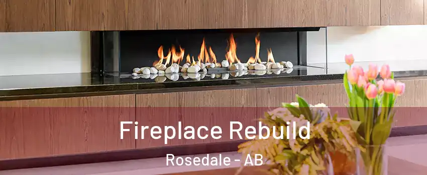 Fireplace Rebuild Rosedale - AB