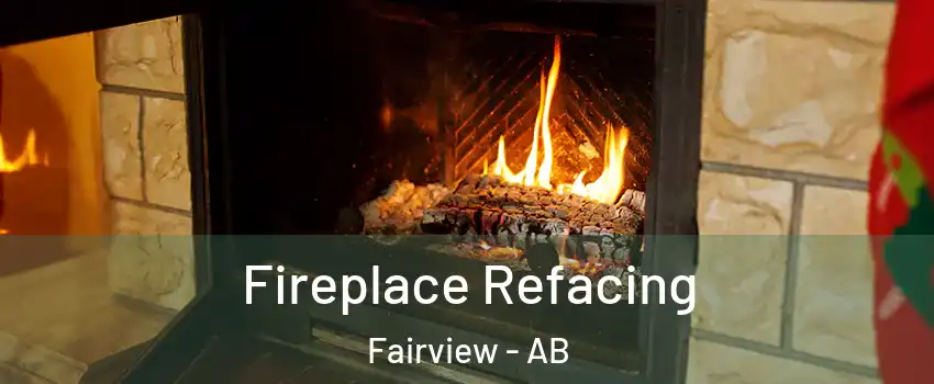  Fireplace Refacing Fairview - AB