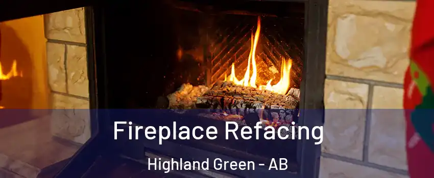 Fireplace Refacing Highland Green - AB