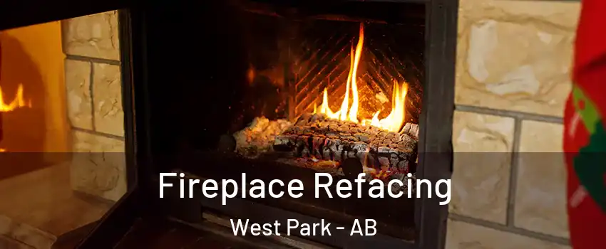 Fireplace Refacing West Park - AB