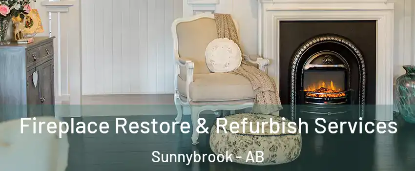 Fireplace Restore & Refurbish Services Sunnybrook - AB