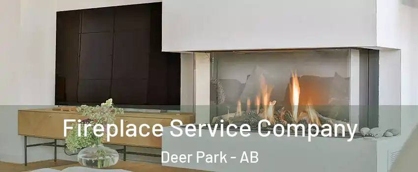 Fireplace Service Company Deer Park - AB