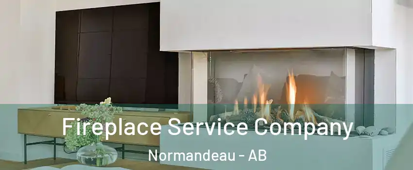 Fireplace Service Company Normandeau - AB