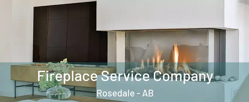 Fireplace Service Company Rosedale - AB