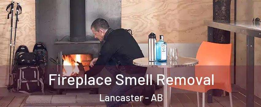 Fireplace Smell Removal Lancaster - AB