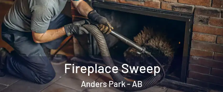 Fireplace Sweep Anders Park - AB
