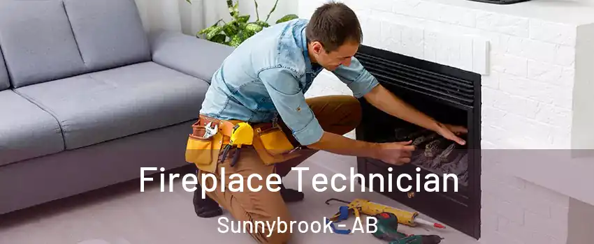 Fireplace Technician Sunnybrook - AB