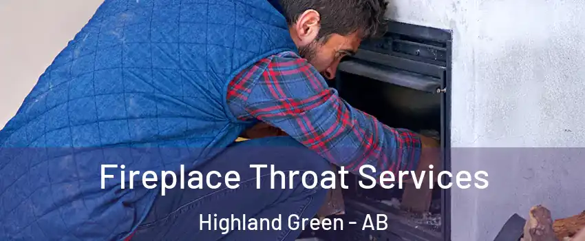  Fireplace Throat Services Highland Green - AB