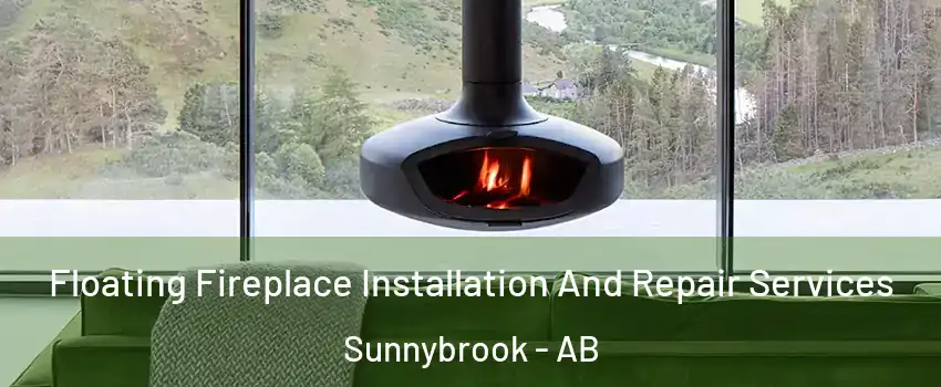  Floating Fireplace Installation And Repair Services Sunnybrook - AB