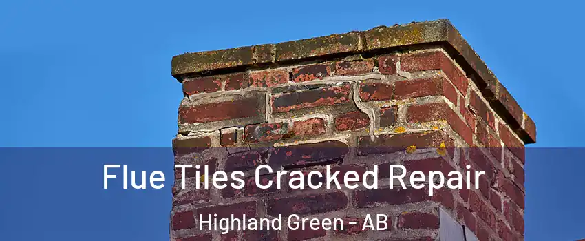 Flue Tiles Cracked Repair Highland Green - AB