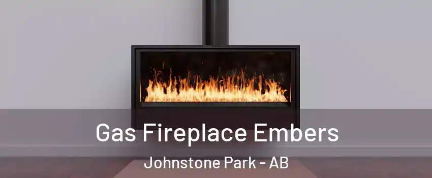  Gas Fireplace Embers Johnstone Park - AB