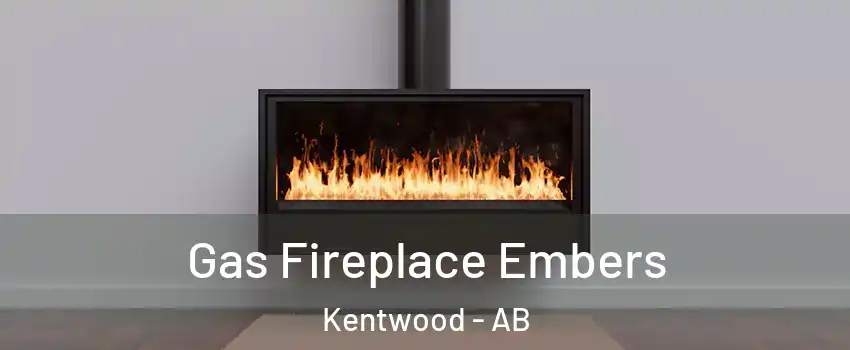  Gas Fireplace Embers Kentwood - AB