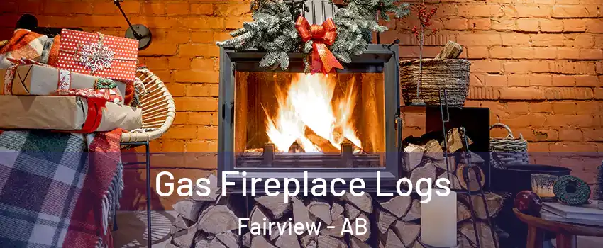 Gas Fireplace Logs Fairview - AB
