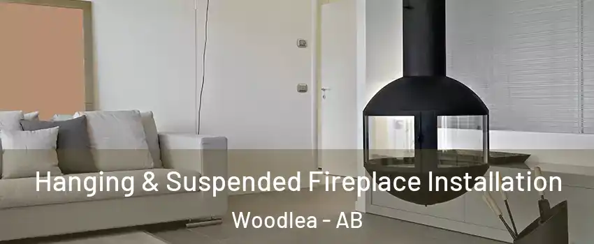 Hanging & Suspended Fireplace Installation Woodlea - AB