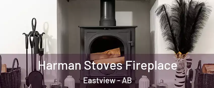 Harman Stoves Fireplace Eastview - AB