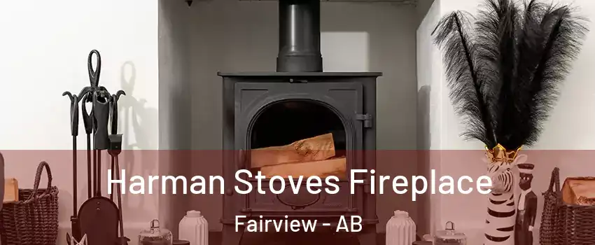 Harman Stoves Fireplace Fairview - AB