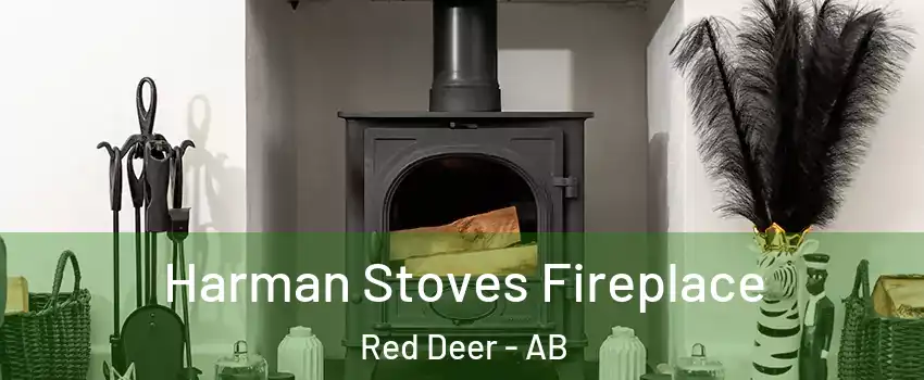 Harman Stoves Fireplace Red Deer - AB