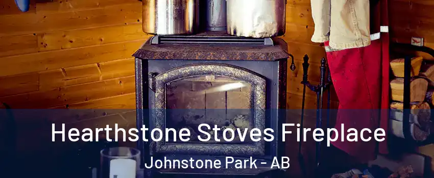  Hearthstone Stoves Fireplace Johnstone Park - AB