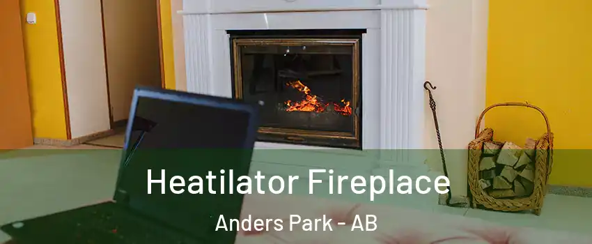 Heatilator Fireplace Anders Park - AB