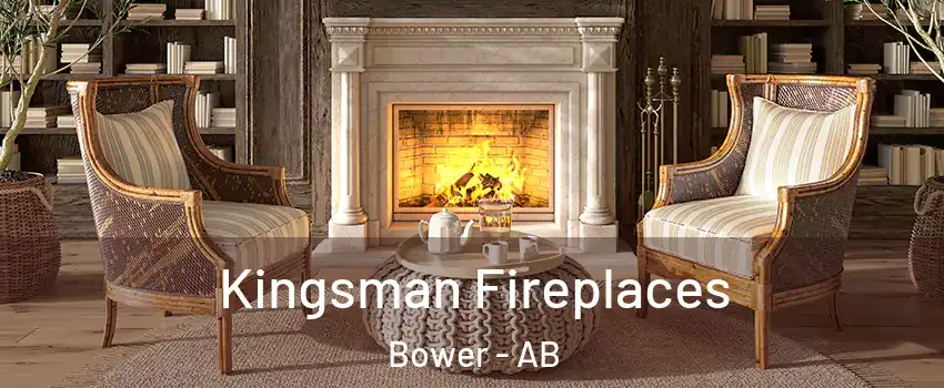 Kingsman Fireplaces Bower - AB