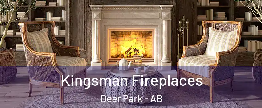 Kingsman Fireplaces Deer Park - AB