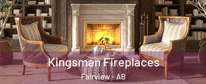  Kingsman Fireplaces Fairview - AB