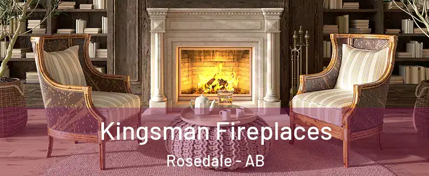 Kingsman Fireplaces Rosedale - AB