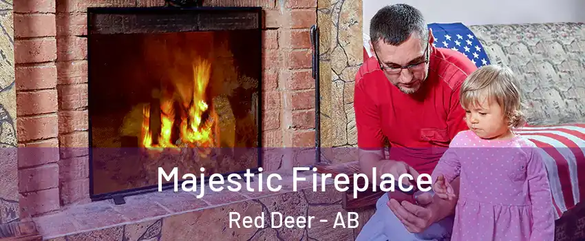 Majestic Fireplace Red Deer - AB