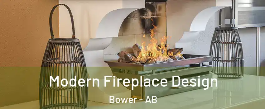 Modern Fireplace Design Bower - AB
