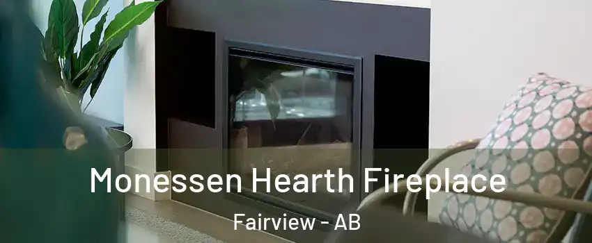 Monessen Hearth Fireplace Fairview - AB