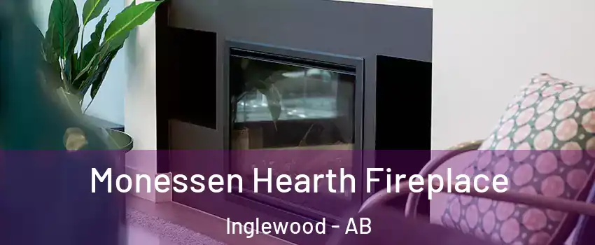 Monessen Hearth Fireplace Inglewood - AB