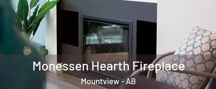 Monessen Hearth Fireplace Mountview - AB