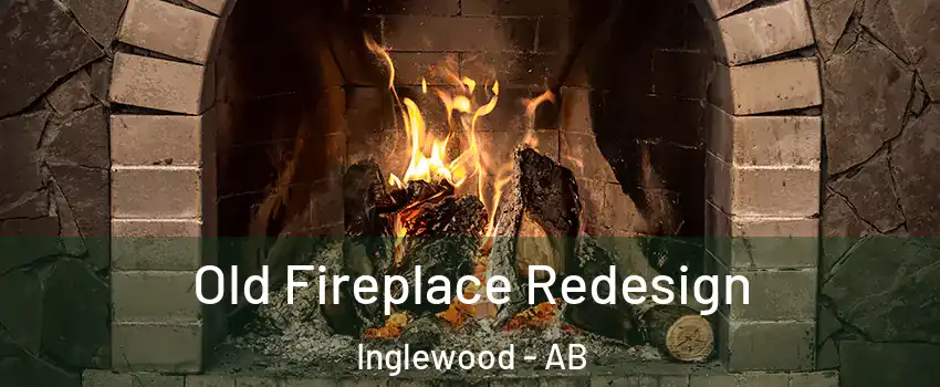  Old Fireplace Redesign Inglewood - AB